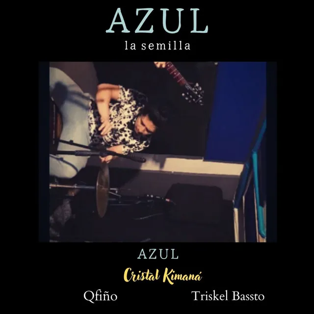 Azul / Azul (La Semilla) - En vivo