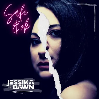 Safe & Ok by Jessika Dawn