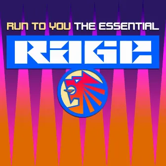 Run To You - The Essential Rage by Rage