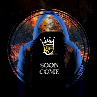 Soon Come by King Lebo