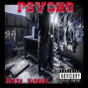 Psycho by Braun