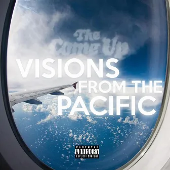 Visions From The Pacific by The Come Up