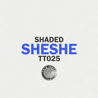 Sheshe by Shaded