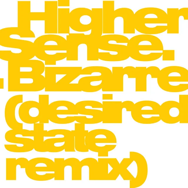 Bizarre - Desired State Remix