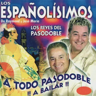 A Todo Pasodoble by Los Españolisimos