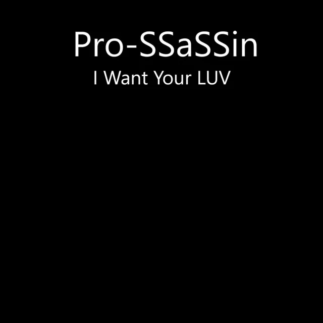 I Want Your Luv