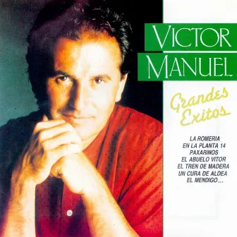 Grandes Exitos by Víctor Manuel