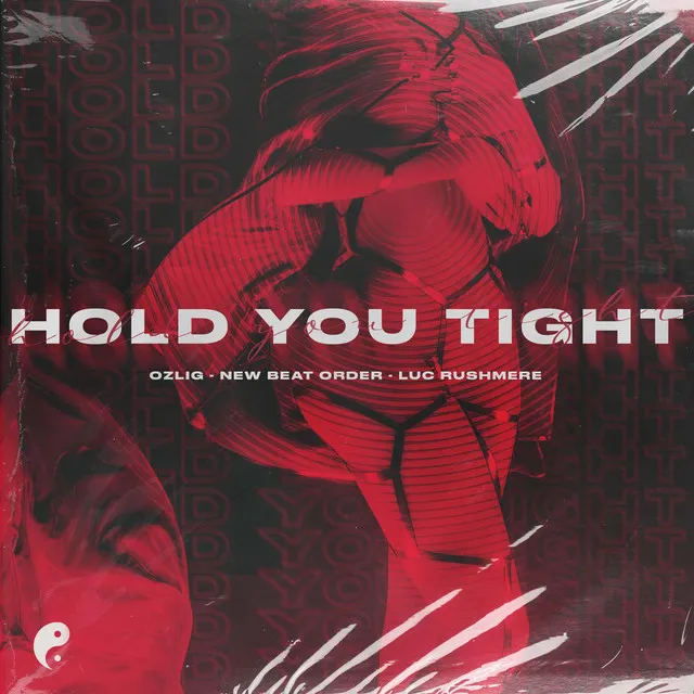 Hold You Tight