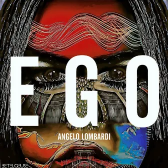 EGO by Angelo Lombardi