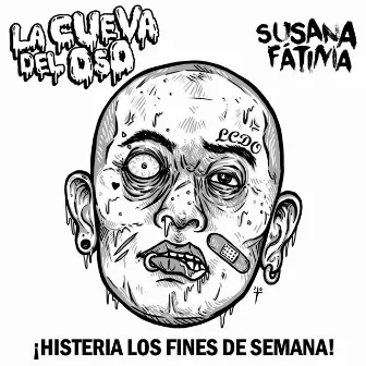 ¡Histeria los Fines de Semana! by La Cueva del Oso