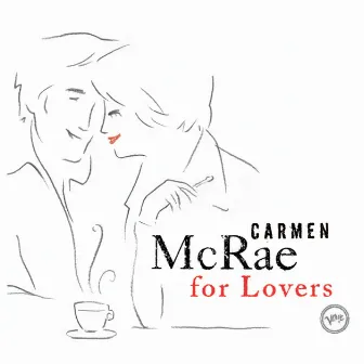 Carmen McRae For Lovers by Carmen McRae