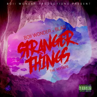 Stranger Things by Boii Wonder