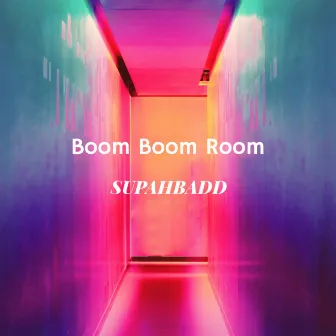 Boom Boom Room by Supahbadd