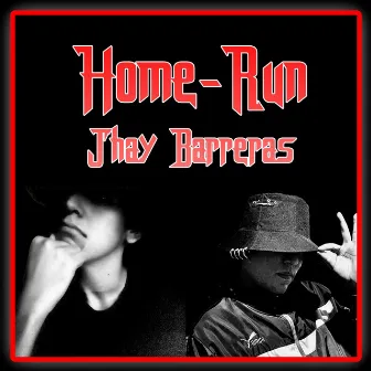 Home-Run by Jhay barreras