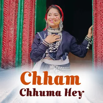 Chham Chhuma Hey by Hardik Panwar