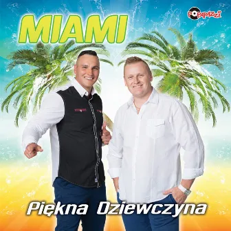 Piękna dziewczyna by Miami