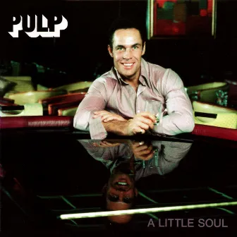 A Little Soul EP by Pulp