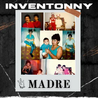 Madre by Inventonny