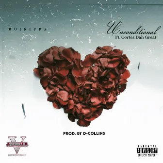 Unconditional by Boi Rippa