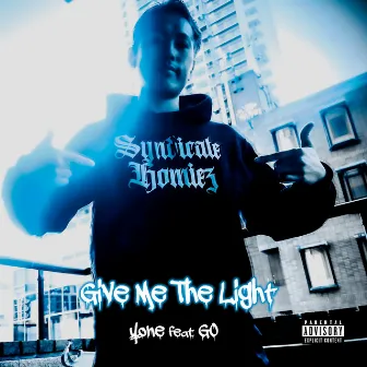 Give Me The Light by ¥one