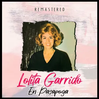 En pasapoga (Remastered) by Lolita Garrido