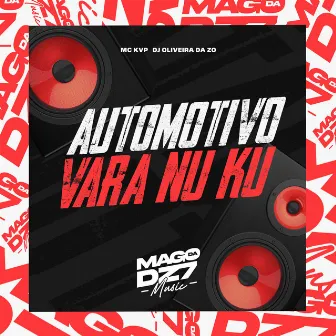 Automotivo Vara Nu Ku by DJ OLIVEIRA DA ZO