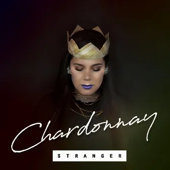 Stranger by Chardonnay