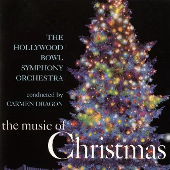 The Music Of Christmas (Remastered) by Hollywood Bowl Symphony Orchestra