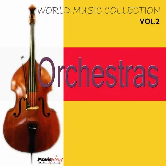 World Music Collection, Orchestras: Vol. 2 by Tony Fabian