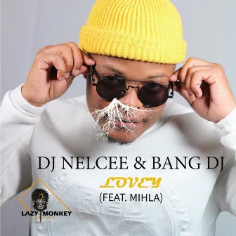 Lovey by Dj Nelcee