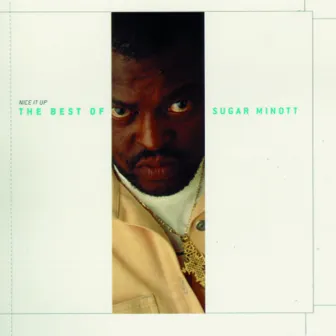 Nice It Up - The Best Of Sugar Minott by Sugar Minott