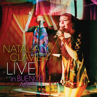 Live in Buenos Aires by Natalia Clavier