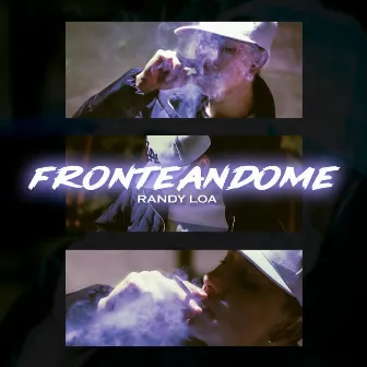 Fronteandome by Randy Loa