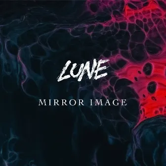 Mirror Image by LUNE