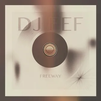 Freeway by DJ EEF