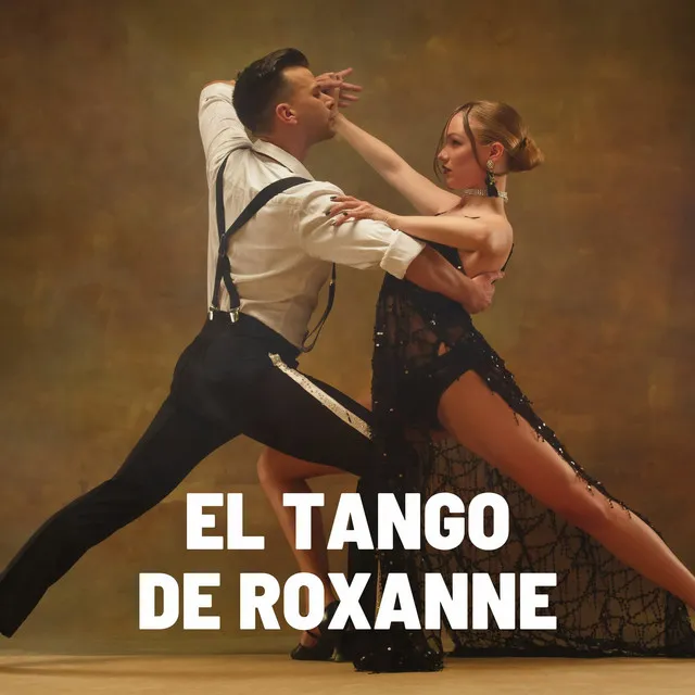 El Tango De Roxanne