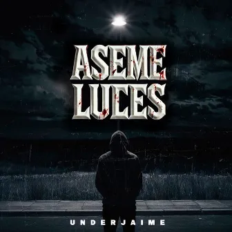 Aseme Luces by UNDER JAIME