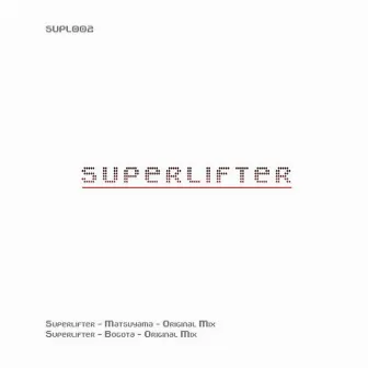 Matsuyama EP by Superlifter