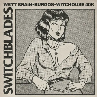 SWiTCHBLADES by Burgos