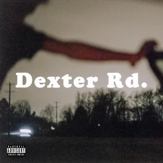 Dexter Rd. by Don Lifted