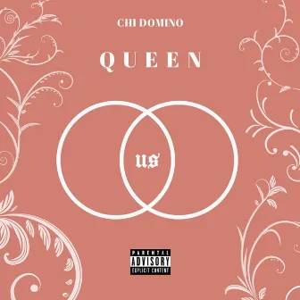 Queen by Chi Domino