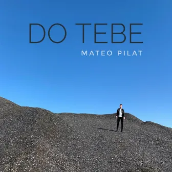 Do tebe by Mateo Pilat