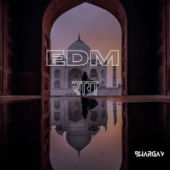 EDM Raaga by Bhargav