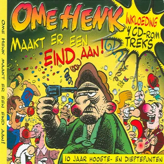 Ome Henk Maakt Er Een Eind Aan! Part 1 by Ome Henk