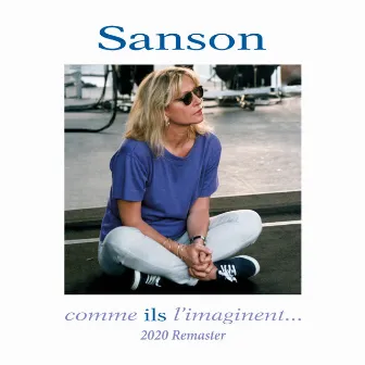 Sanson comme ils l'imaginent... (Live aux Francofolies 1994) [2020 Remaster] by 