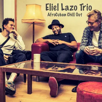 AfroCuban Chill Out by Eliel Lazo