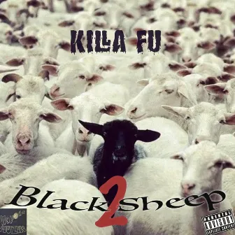 Black Sheep 2 by Killa Fu