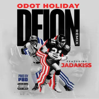 Deion (Remix Clean) by O Dot Holiday