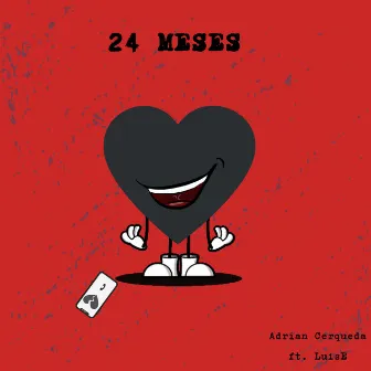 24 Meses by Adrian Cerqueda