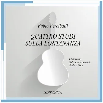 Perciballi: Quattro studi sulla lontananza by Salvatore Fortunato